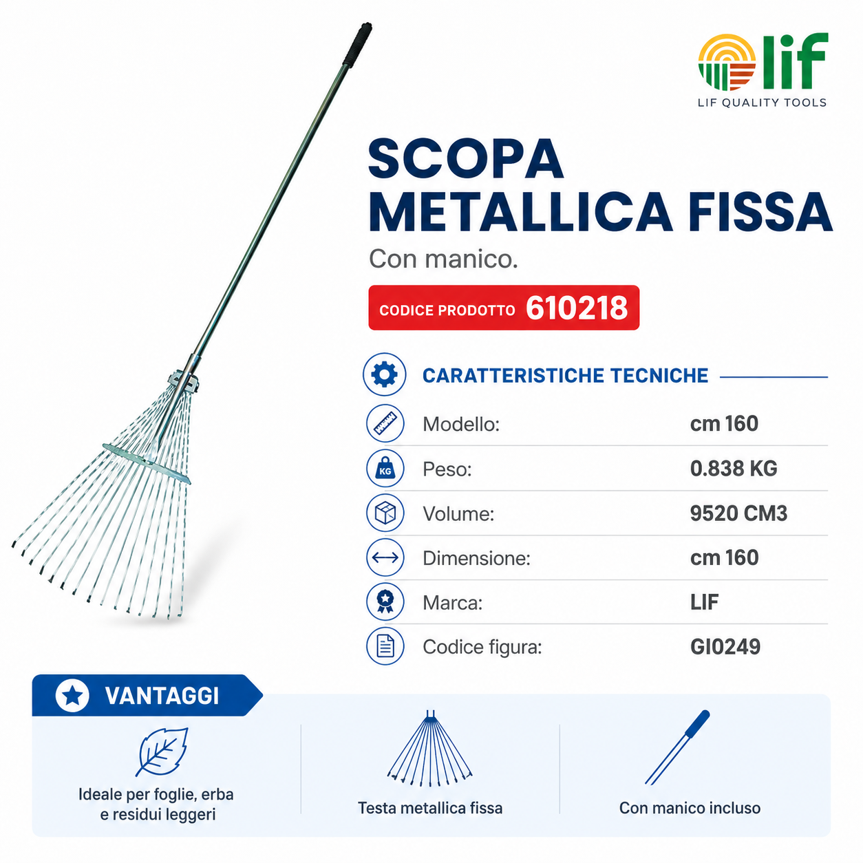 Scopa Metallica con manico fisso LIF – Rastrello a Ventaglio per Foglie e Detriti
