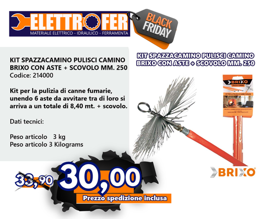 KIT SPAZZACAMINO PULISCI CAMINO BRIXO CON ASTE + SCOVOLO MM. 250 Black Friday