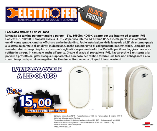 LAMPADA OVALE A LED OL 1650 (lampada da cantina per montaggio a parete, 15W, 1680lm, 4000K, adatto per uso interno ed esterno IP65) Black Friday
