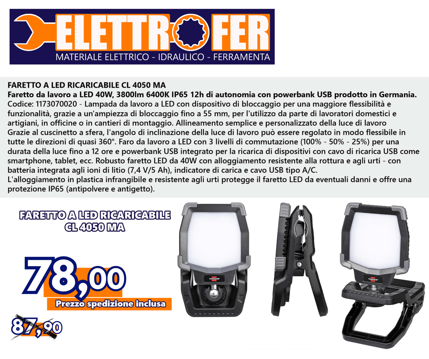 FARETTO A LED RICARICABILE CL 4050 MA (faretto da lavoro a LED 40W, 3800lm, 6400K, IP65, 12h di autonomia, con power bank USB, prodotto in Germania) - ELETTROFER