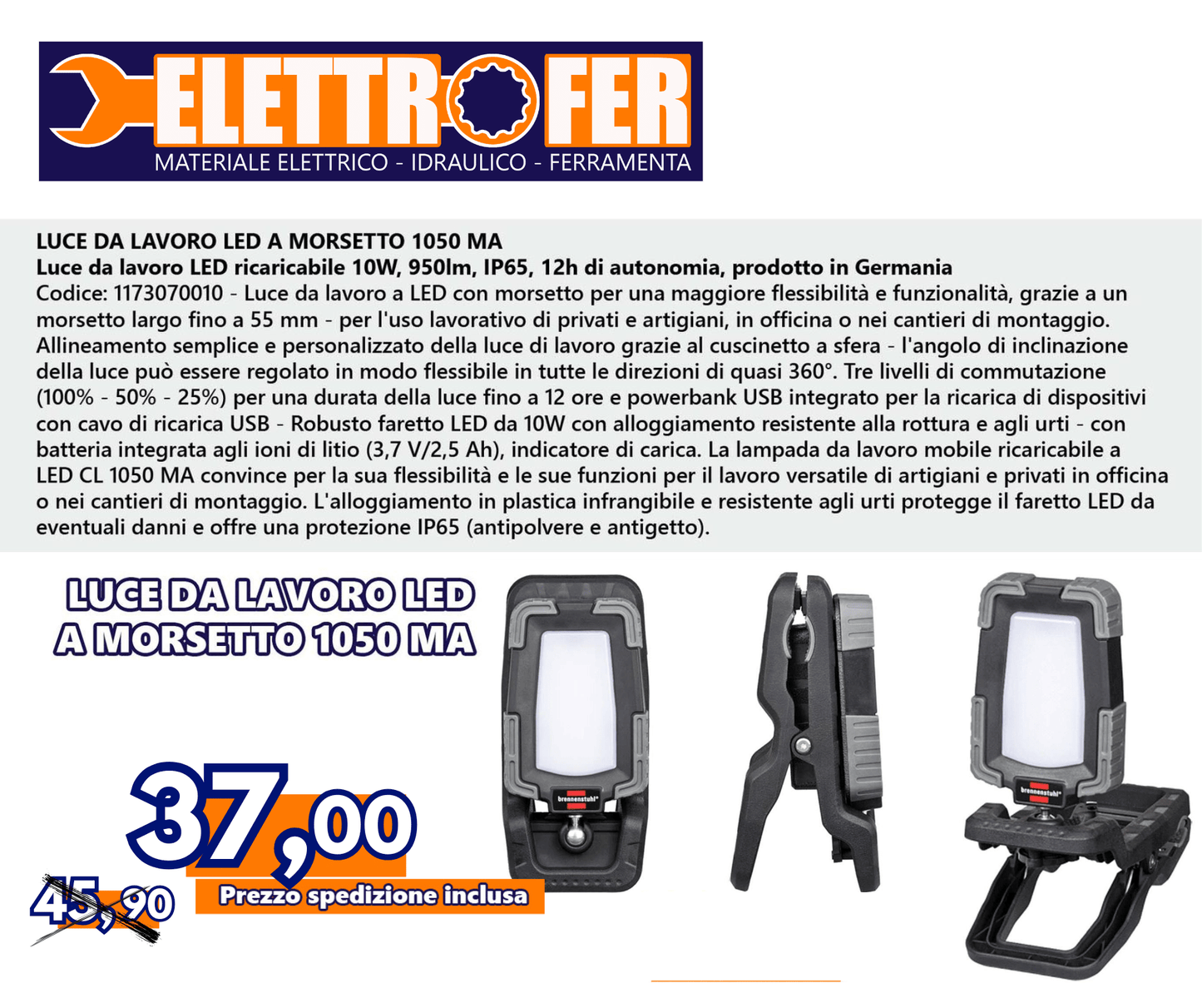 LUCE DA LAVORO LED A MORSETTO 1050 MA (Luce da lavoro LED ricaricabile 10W, 950lm, IP65, 12h di autonomia, prodotto in Germania) - ELETTROFER